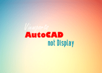 AutoCAD bị lỗi không hiển thị khung nhìn Viewports trong Layout AutoCAD bị lỗi không hiển thị khung nhìn Viewports trong Layout