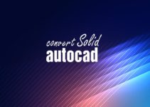 Chuyển Solid thành Hatch Solid và 3 tuyệt chiêu với Hatch Chuyển Solid thành Hatch Solid và 3 tuyệt chiêu với Hatch