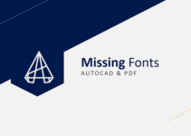 Đóng gói bản vẽ triệt để hiện tượng AutoCAD bị thiếu font chữ Đóng gói bản vẽ triệt để hiện tượng AutoCAD bị thiếu font chữ