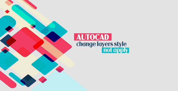 AutoCAD không thể thay đổi kiểu đối tượng